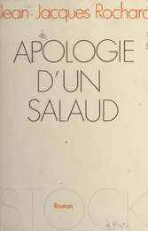 Apologie d'un salaud