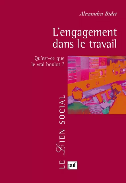 L'engagement dans le travail - Alexandra Bidet - Humensis