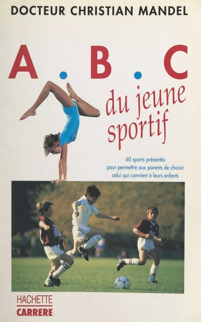 L'ABC du jeune sportif - Christian Mandel - (Hachette) réédition numérique FeniXX