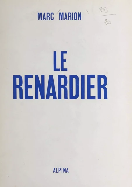 Le Renardier - Marc Marion - (Gründ) réédition numérique FeniXX