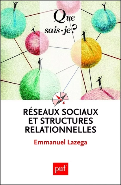 Réseaux sociaux et structures relationnelles - Emmanuel Lazega - Humensis