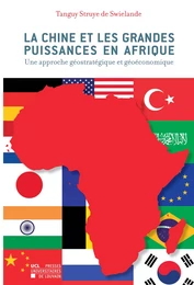 La Chine et les grandes puissances en Afrique