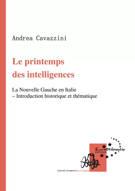 Le printemps des intelligences - Andrea Cavazzini - EuroPhilosophie Éditions