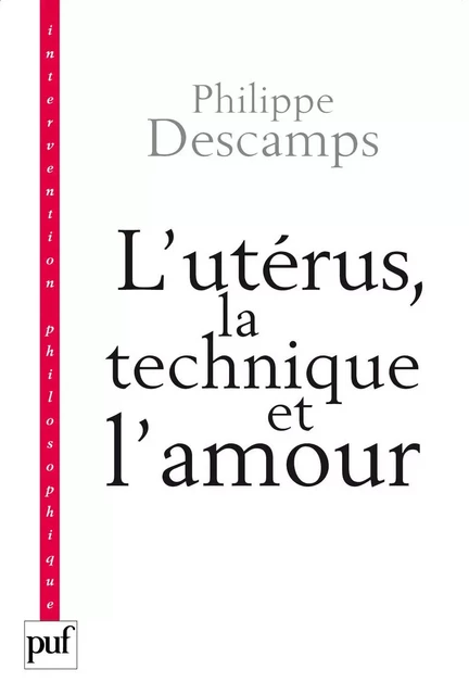 L'utérus, la technique et l'amour - Philippe Descamps - Humensis