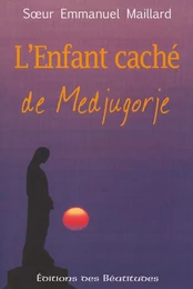 L'enfant caché de Medjugorje