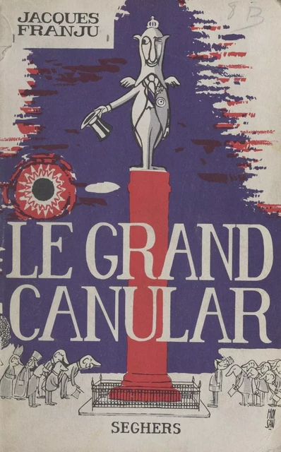 Le grand canular - Jacques Franju - (Seghers) réédition numérique FeniXX