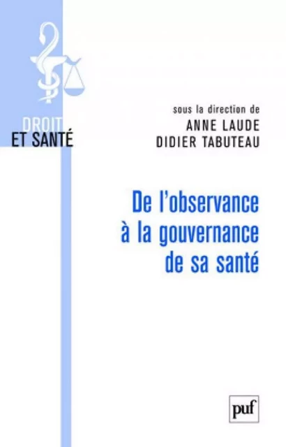 De l'observance à la gouvernance de sa santé - Didier Tabuteau, Anne Laude - Humensis