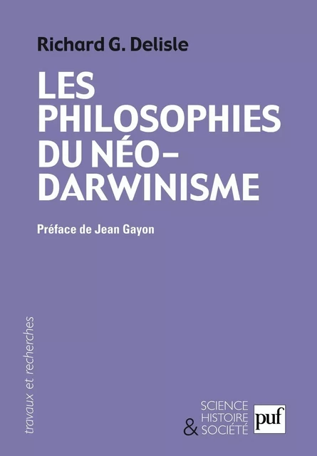 Les philosophies du néo-darwinisme - Richard G. Delisle - Humensis