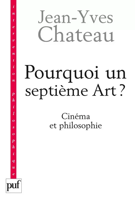 Pourquoi un septième art ? - Jean-Yves Chateau - Humensis