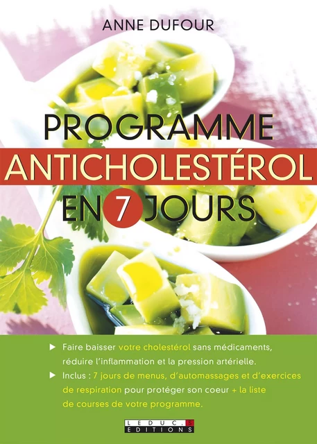 Programme anticholestérol en 7 jours - Anne Dufour - Éditions Leduc