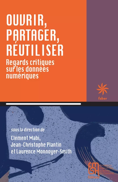 Ouvrir, partager, réutiliser -  - Éditions de la Maison des sciences de l’homme