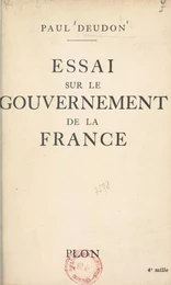 Essai sur le gouvernement de la France