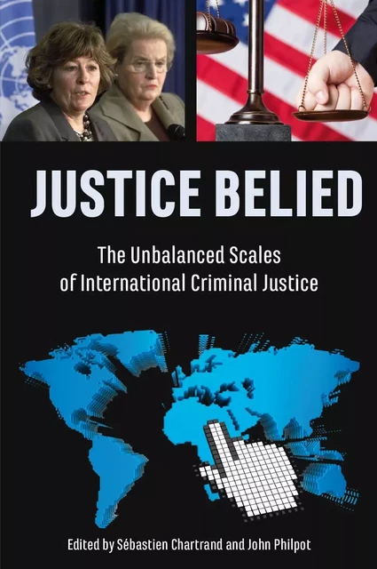 Justice Belied - Sébastien Chartrand, John Philpot - Baraka Books