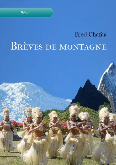 Brèves de montagne - Fred Chafaa - Atramenta