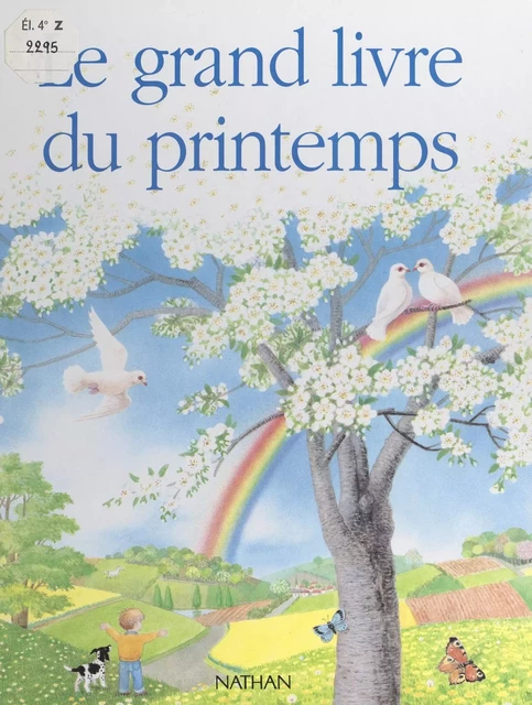 Le grand livre du printemps - Renée Kayser - (Nathan) réédition numérique FeniXX