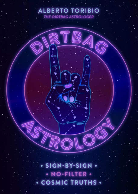 Dirtbag Astrology - Alberto Toribio - Sterling Ethos