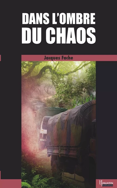 Dans l'ombre du chaos - Jacques Fache - Les éditions du Lamantin