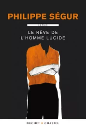 Le Rêve de l'homme lucide