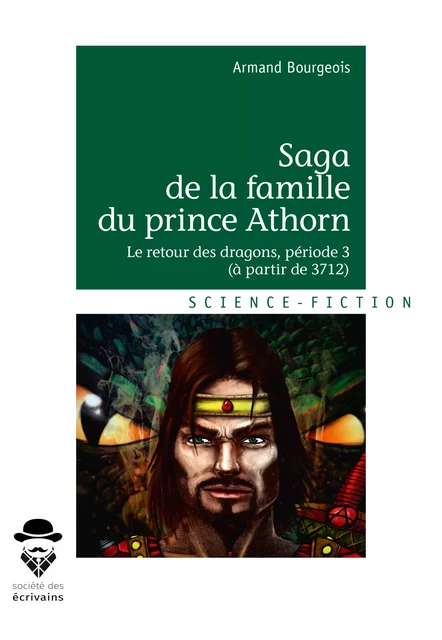 Saga de la famille du prince Athorn T 3 - Armand Bourgeois - Société des écrivains