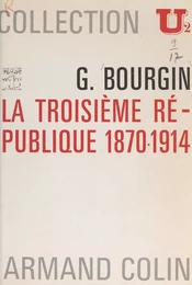 La Troisième République, 1870-1914