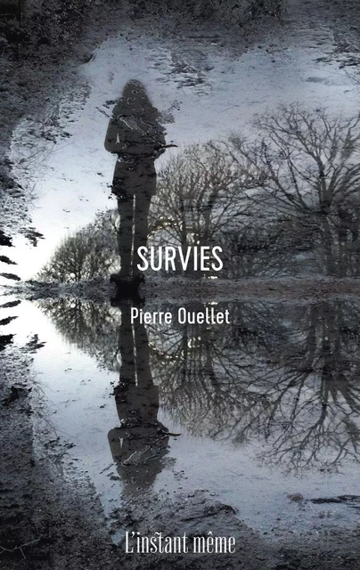 Survies - Pierre Ouellet - Éditions de L'instant même