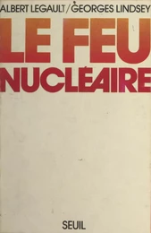 Le feu nucléaire