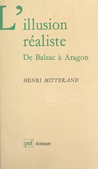 L'illusion réaliste - Henri Mitterand - (Presses universitaires de France) réédition numérique FeniXX