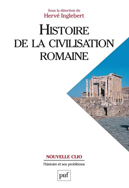 Histoire de la civilisation romaine - Hervé Inglebert - Humensis