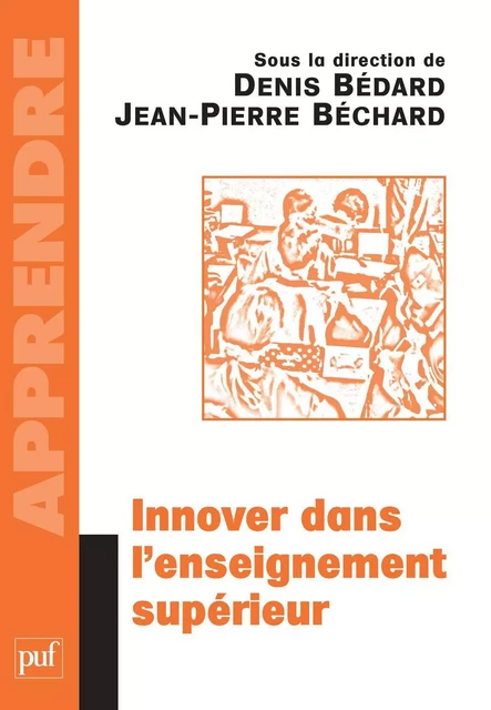 Innover dans l'enseignement supérieur - Denis Bédard, Jean-Pierre Béchard - Humensis