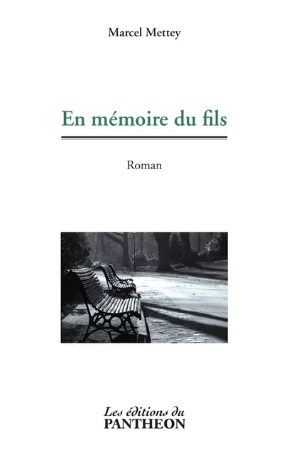 En mémoire du fils - Marcel Mettey - Editions du Panthéon