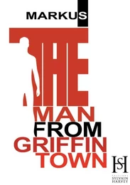 The Man from Griffintown