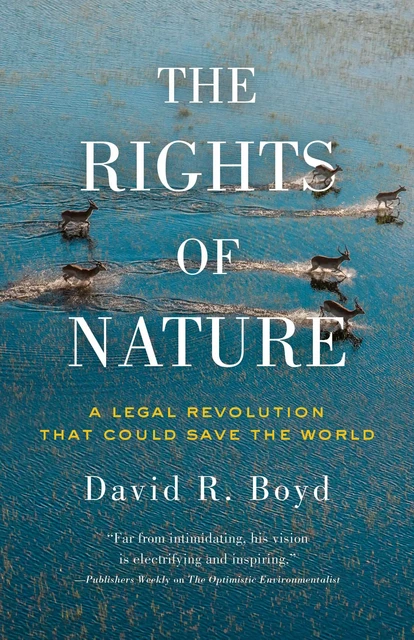 The Rights of Nature - David R. Boyd - ECW Press