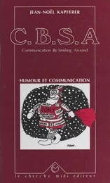 C.B.S.A., communication by smiling around