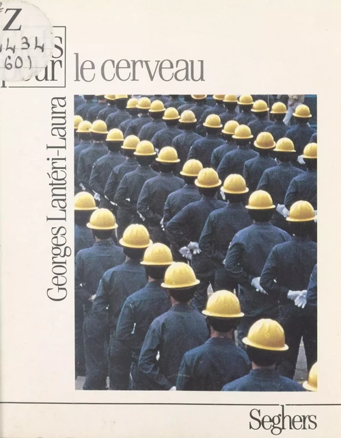 Le cerveau - Georges Lantéri-Laura - Seghers (réédition numérique FeniXX)