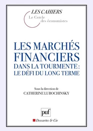 Les marchés financiers dans la tourmente : le défi du long terme