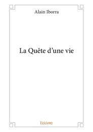 La Quête d'une vie