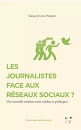 Les journalistes face aux réseaux sociaux ?