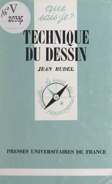 Technique du dessin - Jean Rudel - (Presses universitaires de France) réédition numérique FeniXX