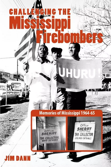 Challenging the Mississippi Firebombers - Jim Dann - Baraka Books