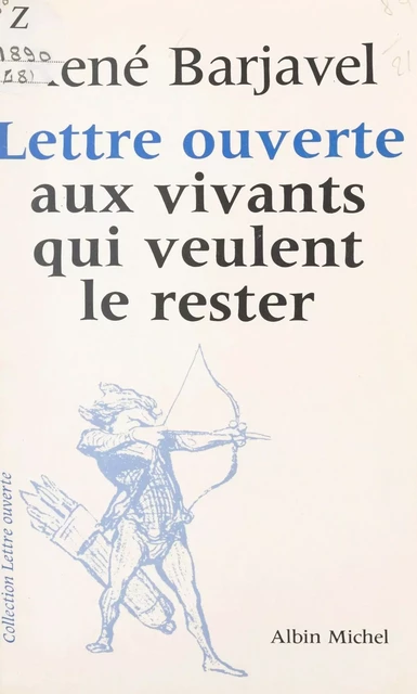 Lettre ouverte aux vivants qui veulent le rester - René Barjavel - (Albin Michel) réédition numérique FeniXX