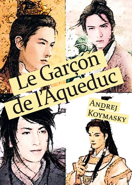 Le Garçon de l’Aqueduc - Andrej Koymasky - Éditions Textes Gais