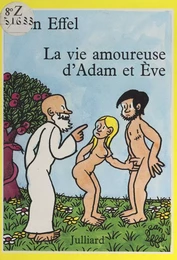 La vie amoureuse d'Adam et Ève