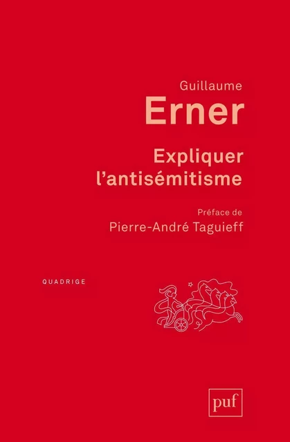 Expliquer l'antisémitisme - Guillaume Erner - Humensis