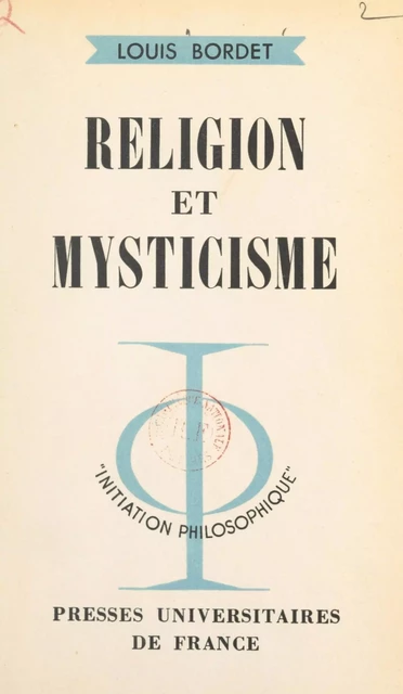 Religion et mysticisme - Louis Bordet - (Presses universitaires de France) réédition numérique FeniXX