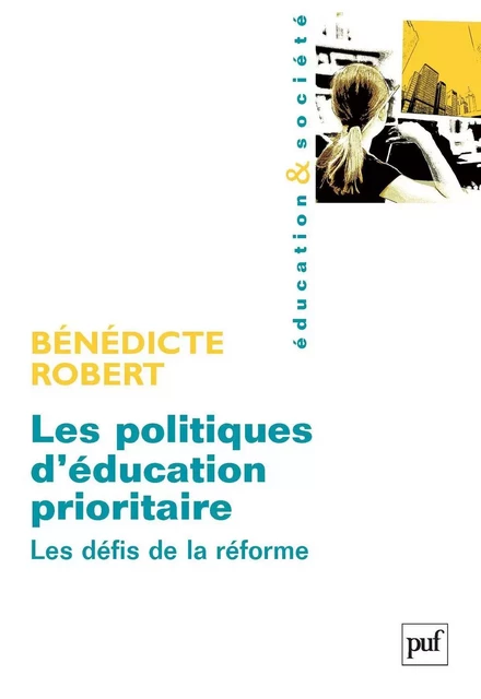 Les politiques d'éducation prioritaire - Bénédicte Robert - Humensis