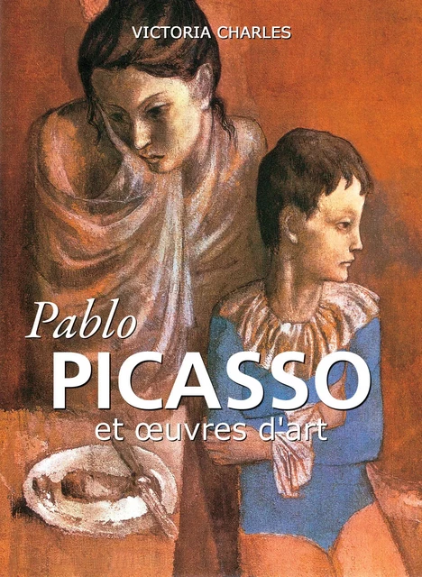 Pablo Picasso et œuvres d'art - Victoria Charles - Parkstone International