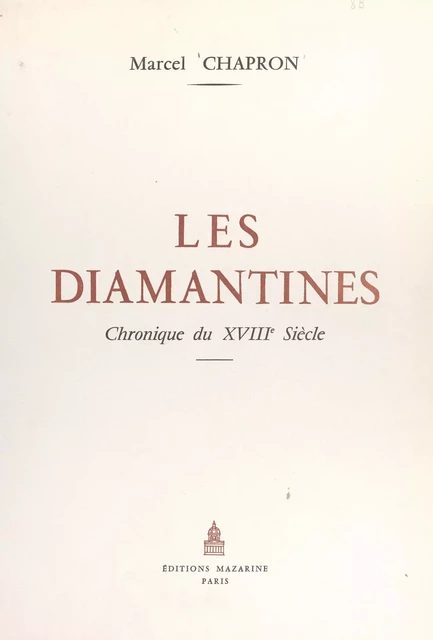 Les diamantines - Marcel Chapron - (Mazarine) réédition numérique FeniXX