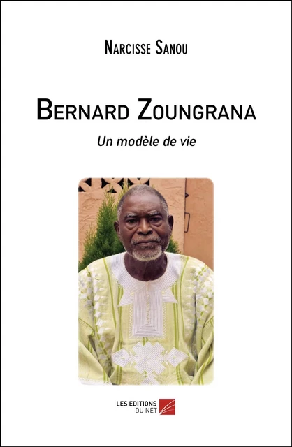 Bernard Zoungrana - Narcisse Sanou - Les Éditions du Net