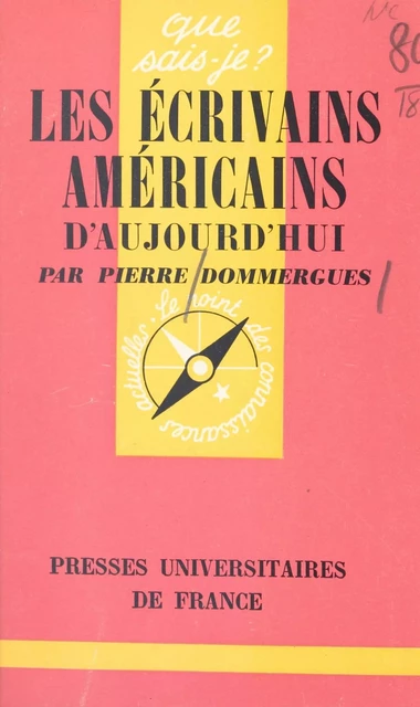 Les écrivains américains d'aujourd'hui - Pierre Dommergues - (Presses universitaires de France) réédition numérique FeniXX