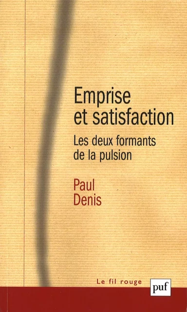 Emprise et satisfaction - Paul Denis - Humensis